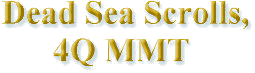 Dead Sea Scrolls, 4Q MMT